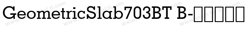 GeometricSlab703BT B字体转换